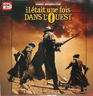 affiche pochette du disque d'Il était une fois dans l'ouest